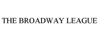 THE BROADWAY LEAGUE trademark