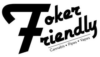 TOKER FRIENDLY CANNABIS · PIPES · VAPES trademark