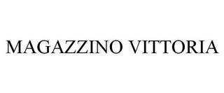 MAGAZZINO VITTORIA trademark