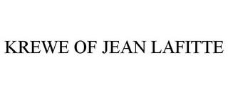 KREWE OF JEAN LAFITTE trademark