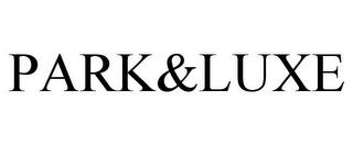 PARK&LUXE trademark