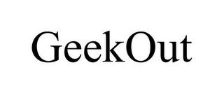 GEEKOUT trademark