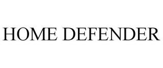 HOME DEFENDER trademark