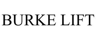 BURKE LIFT trademark