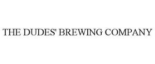 THE DUDES' BREWING COMPANY trademark