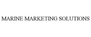 MARINE MARKETING SOLUTIONS trademark