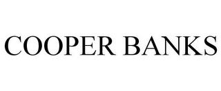 COOPER BANKS trademark