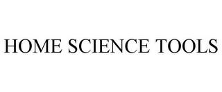 HOME SCIENCE TOOLS trademark