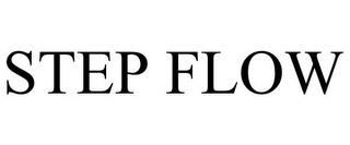 STEP FLOW trademark