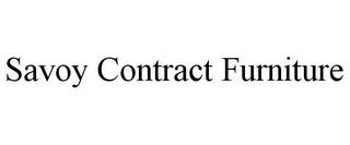 SAVOY CONTRACT FURNITURE trademark