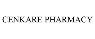 CENKARE PHARMACY trademark