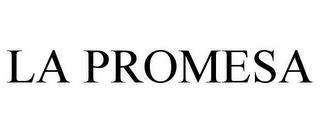 LA PROMESA trademark