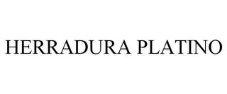 HERRADURA PLATINO trademark