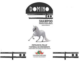 DOMINO SHAMPOO PARA EQUINOS HORSE SHAMPOO FORTALECE EL PELAJE Y ESTIMULA SU CRECIMIENTO STRENGTHENS AND STIMULATES HAIR GROWTH CON EXTRACTO DE CHILE CONTAINS CHILE EXTRACT trademark