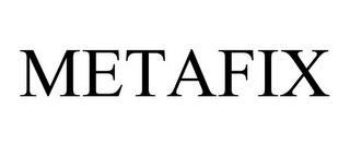 METAFIX trademark