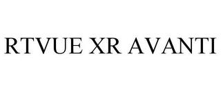 RTVUE XR AVANTI trademark