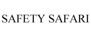 SAFETY SAFARI trademark