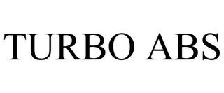 TURBO ABS trademark