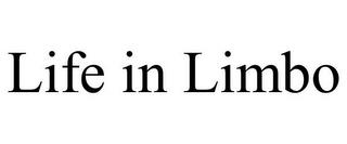 LIFE IN LIMBO trademark