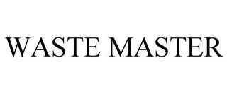 WASTE MASTER trademark