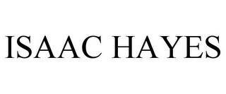 ISAAC HAYES trademark