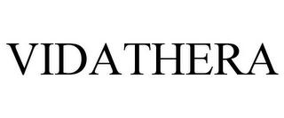 VIDATHERA trademark