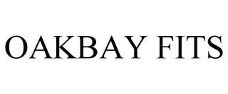 OAKBAY FITS trademark