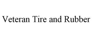 VETERAN TIRE AND RUBBER trademark