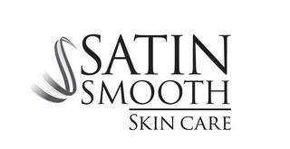 S SATIN SMOOTH SKIN CARE trademark