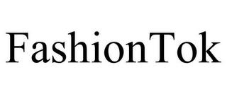 FASHIONTOK trademark