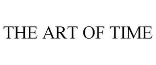 THE ART OF TIME trademark