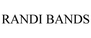 RANDI BANDS trademark