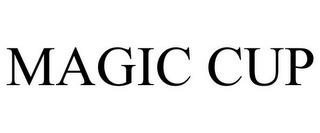 MAGIC CUP trademark