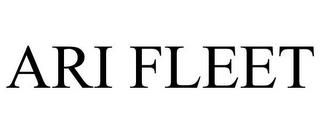 ARI FLEET trademark