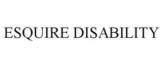 ESQUIRE DISABILITY trademark