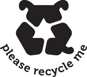 PLEASE RECYCLE ME trademark