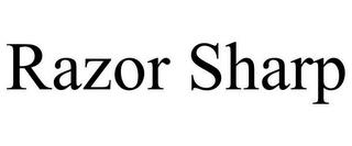 RAZOR SHARP trademark