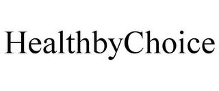 HEALTHBYCHOICE trademark