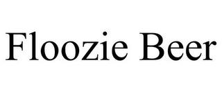 FLOOZIE BEER trademark