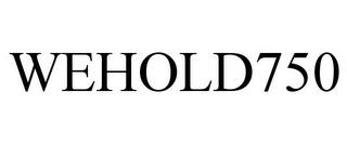 WEHOLD750 trademark