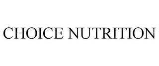 CHOICE NUTRITION trademark