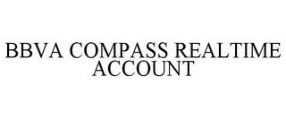 BBVA COMPASS REALTIME ACCOUNT trademark