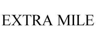 EXTRA MILE trademark