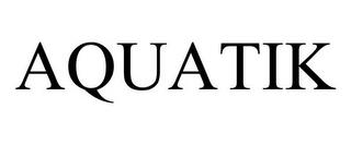 AQUATIK trademark