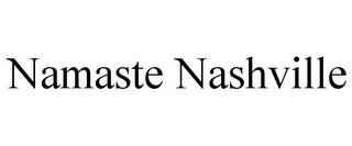 NAMASTE NASHVILLE trademark