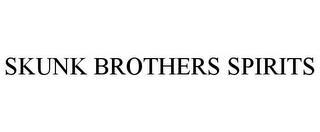 SKUNK BROTHERS SPIRITS trademark