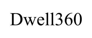 DWELL360 trademark