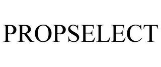 PROPSELECT trademark