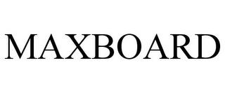 MAXBOARD trademark