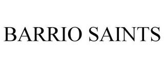 BARRIO SAINTS trademark